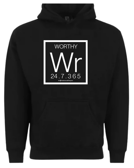 Worthy Hoodie